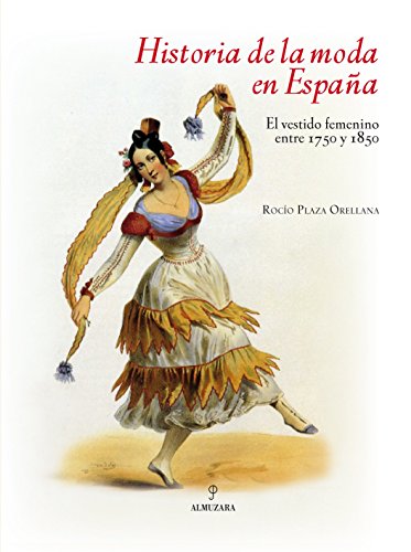 Historia de la moda en España: El vestido femenino entre 1750 y 1850