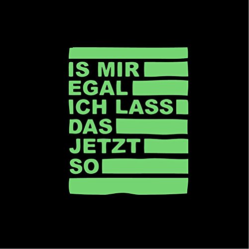 MAKAYA Camiseta con Mensaje Aleman - No me Importa, voy a Dejar lo así - Hombre Negro/Verde L