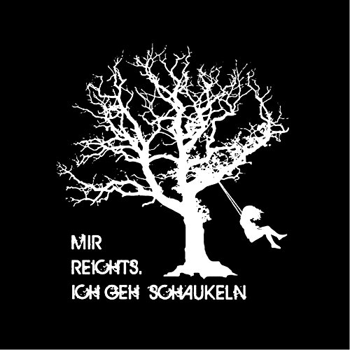 MAKAYA Estoy harto, Estoy columpiando - Camiseta con Mensaje aleman para Mujer - Negra S