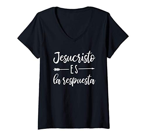 Mujer Jesucristo Es La Respuesta - Regalos con Mensajes Cristianos Camiseta Cuello V