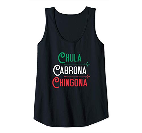 Mujer Mexicana Chula Cabrona Chingona niña mexicana Camiseta sin Mangas