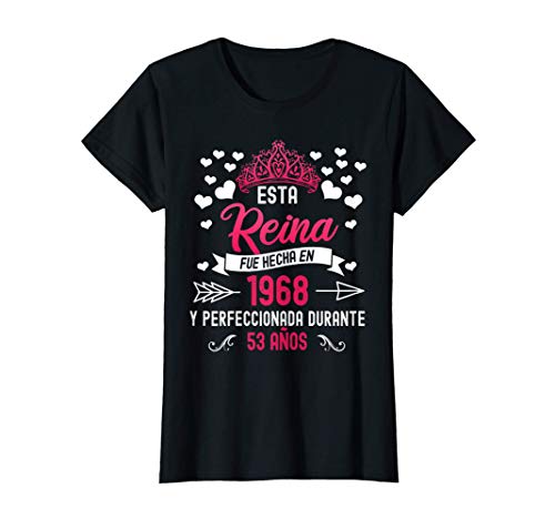 Mujer Regalo de Cumpleaños 53 Años Hecho en 1968 mujer de 53 años Camiseta