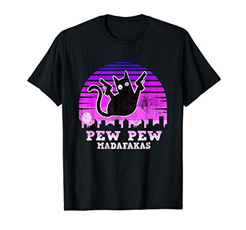 Pew Pew Madafakas Gato Cat Divertido Mujer Hombre Camiseta