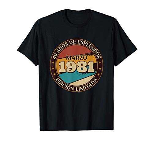 Regalo 40 Años Aniversario Humor Vintage Marzo 1981 Camiseta