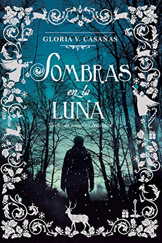 Sombras en la Luna: Sueño de amor en Navidad