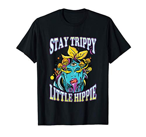 Stay Trippy Little Hippie Camiseta