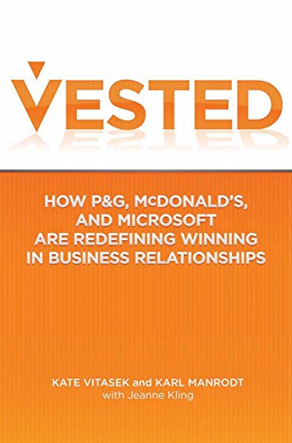 Vested: How P&G, McDonald's, and Microsoft are Redefining Winning in Business Relationships (English Edition)