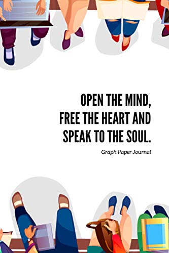 4x4 Graph Paper Journal: Notebook, Diary, Log Book, Total 110 Pages to Note, Paper Dimension 6 x 9 inches, Blank Journal, Creative Space to Write Your ... Mind, Free the Heart and Speak to the Soul)