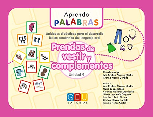 Aprendo palabras. Unidad 9: Prendas de vestir y complementos / Editorial GEU/ Diseñado para maestros E.Infantil / Enseña vocabulario básico