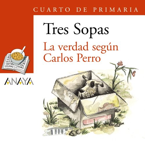Blíster "La verdad según Carlos Perro" 4º de Primaria (LITERATURA INFANTIL (6-11 años) - Plan Lector Tres Sopas (Castellano))