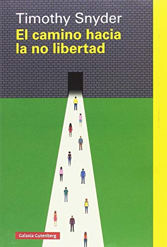 El camino hacia la no libertad (Ensayo)