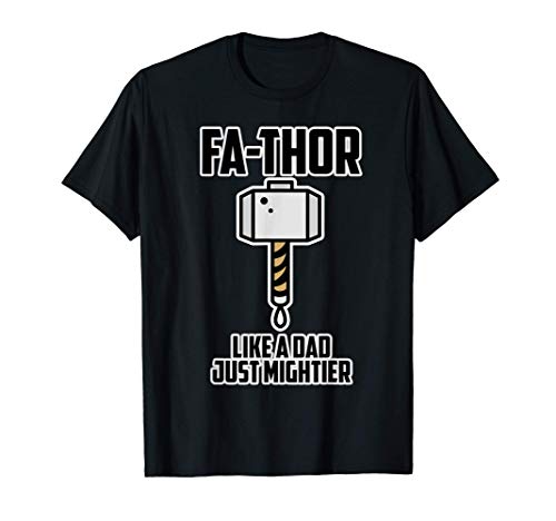 Fa-Thor Like a Dad just Mightier - La festa del papà Camiseta