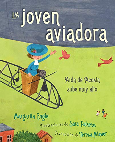La joven aviadora/ The Flying Girl: Aída De Acosta Sube Muy Alto