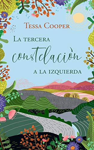 La tercera constelación a la izquierda: NOVELA ROMÁNTICA CONTEMPORÁNEA