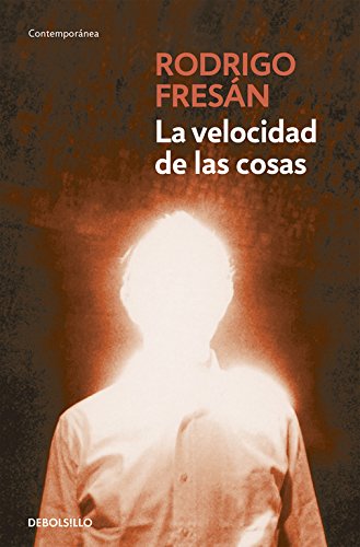 La velocidad de las cosas (Contemporánea)
