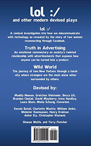 lol :/ and other modern devised plays