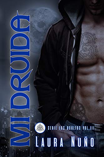 MI DRUIDA: LOS OCULTOS III