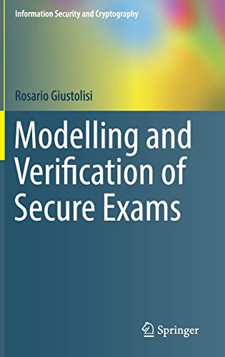 Modelling and Verification of Secure Exams (Information Security and Cryptography)