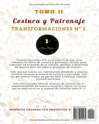 Nociones Básicas y Técnicas de Costura y Patronaje Transformaciones Nº1: Tomo II, Trasformaciones Nº1