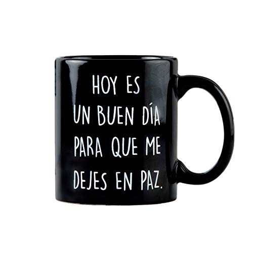 Taza con mensaje Hoy es un buen día... - Taza original - Tazas de desayuno originales - Taza original de desayuno - Tazas graciosas - Tazas de café - Regalo original hombre - Regalo original mujer
