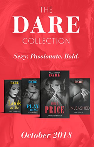 The Dare Collection October 2018: Unleashed (Hotel Temptation) / Play Thing / King's Price / Look at Me (English Edition)