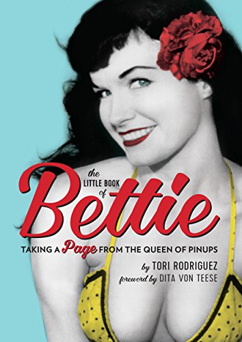 The Little Book of Bettie: Taking a Page from the Queen of Pinups (English Edition)