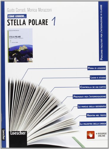 Come leggere... stella polare. Per la Scuola media. Con espansione online (Vol. 1)