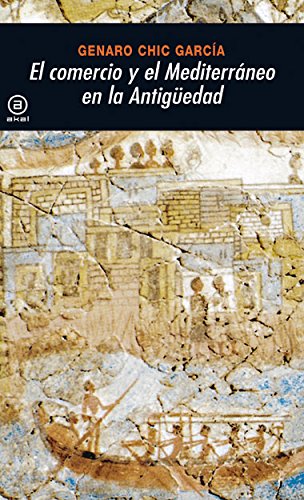 El comercio y el Mediterráneo en la Antigüedad (Universitaria)