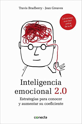 Inteligencia emocional 2.0: Estrategias para conocer y aumentar su coeficiente (Conecta)