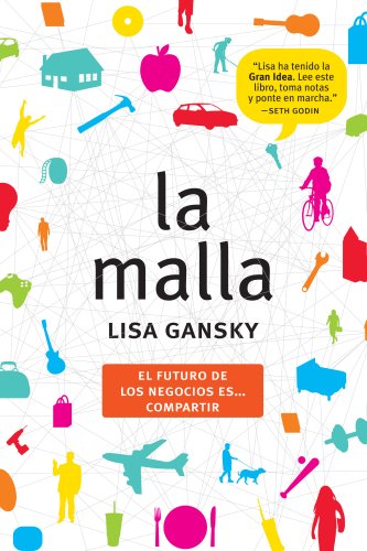 La malla: El futuro de los negocios es...compartir (Sin colección)