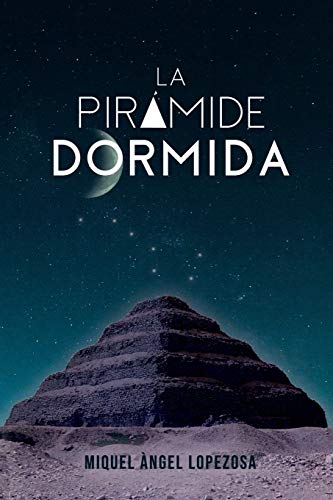 LA PIRÁMIDE DORMIDA