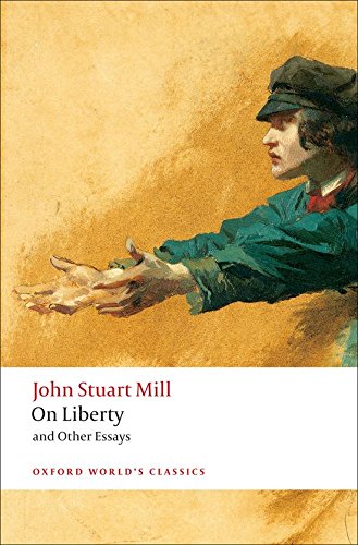 On Liberty and Other Essays (Oxford World’s Classics)