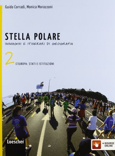 Stella polare. Per la Scuola media. Con espansione online. L'Europa: stati e istituzioni-Atlante delle risorse (Vol. 2)