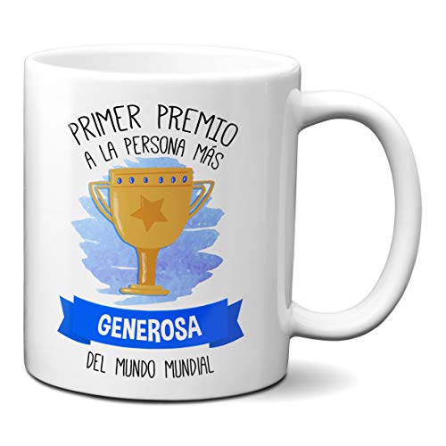 Taza Primer Premio A La Persona Mas Generosa del Mundo Mundial - Tazas para Regalar En Cumpleaños para Chico Chica Amigos