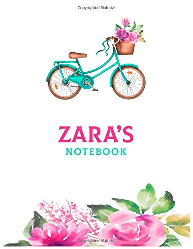 Zara's Notebook: Lined Personalized journal notebook For Girls / Women Perfect floral bicycle diarie, Zara journal, diary and Notes Gift birthday With Lined Pages 8.5x11, nature bike flower