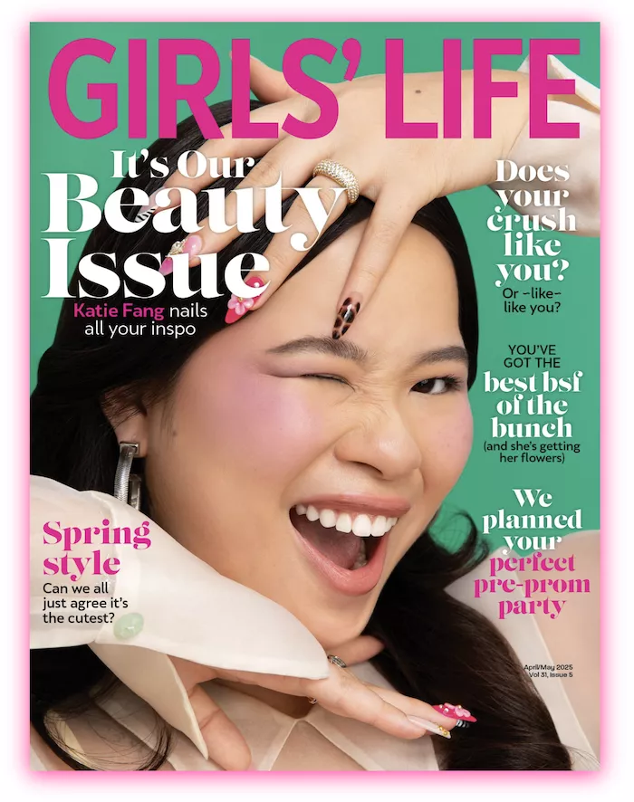 ¡Revisa el nuevo número de abril/mayo de *Girls' Life* protagonizado por Katie Fang!