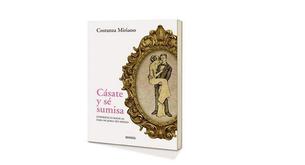 Cásate y Sé Sumisa, el libro machista publicado por el Arzobispado granadino