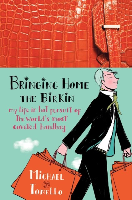 El libro de moda de la semana: Bringing home the Birkin